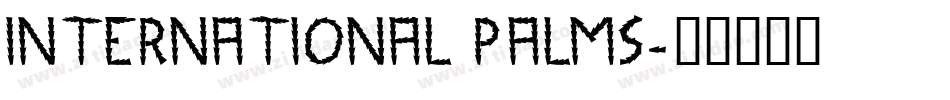 International Palms字体转换
